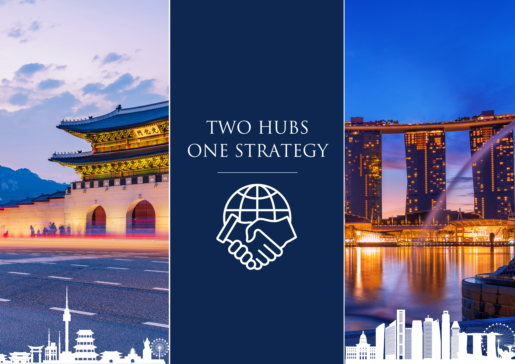 Graphic showing a photo of Korea on the left and Singapore on the right, with a blue panel in the center reading ‘Two hubs, one strategy.’ In the middle, two hands shake over a globe icon.